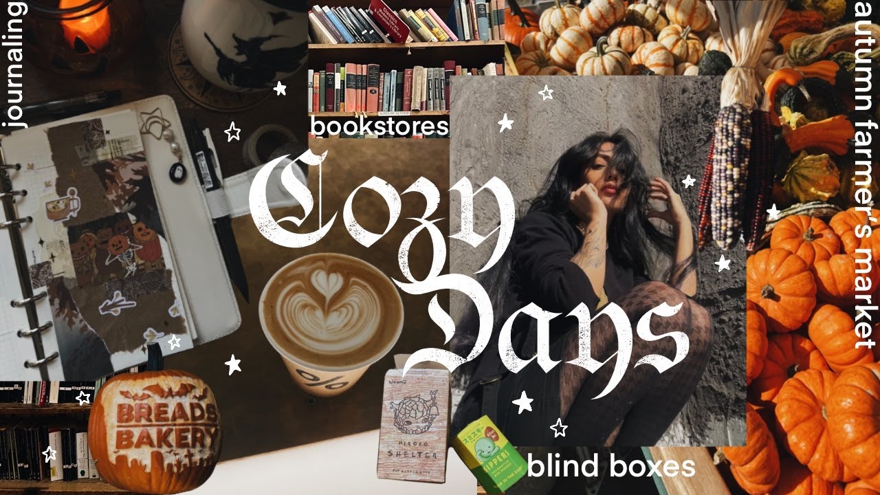 cozy days 🍂 journaling, yapping, bookstores & cafes, blind boxes 🍁 no.036