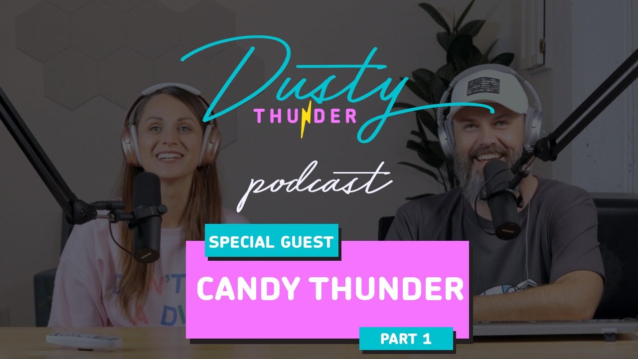 Dusty Thunder Podcast with Candy Thunder - April, 2023 - Part 1