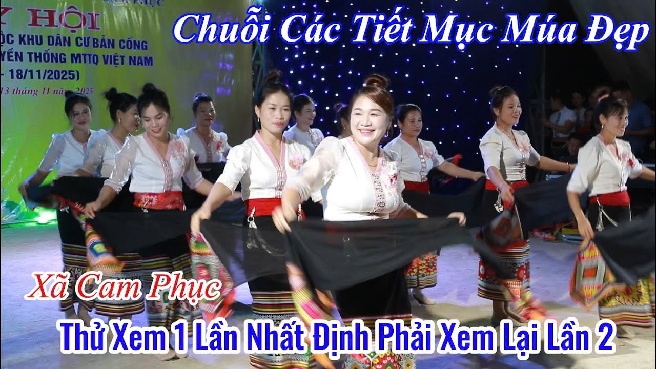 Chuỗi C&aacute;c Tiết Mục M&uacute;a Đẹp tại x&atilde; Cam Phục, THỬ XEM 1 LẦN NHẤT ĐỊNH PHẢI XEM LẠI LẦN 2