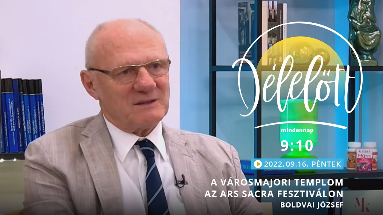 A V&aacute;rosmajori templom az Ars Sacra Fesztiv&aacute;lon - Boldvai J&oacute;zsef - 2022.09.16. - D&eacute;lelőtt