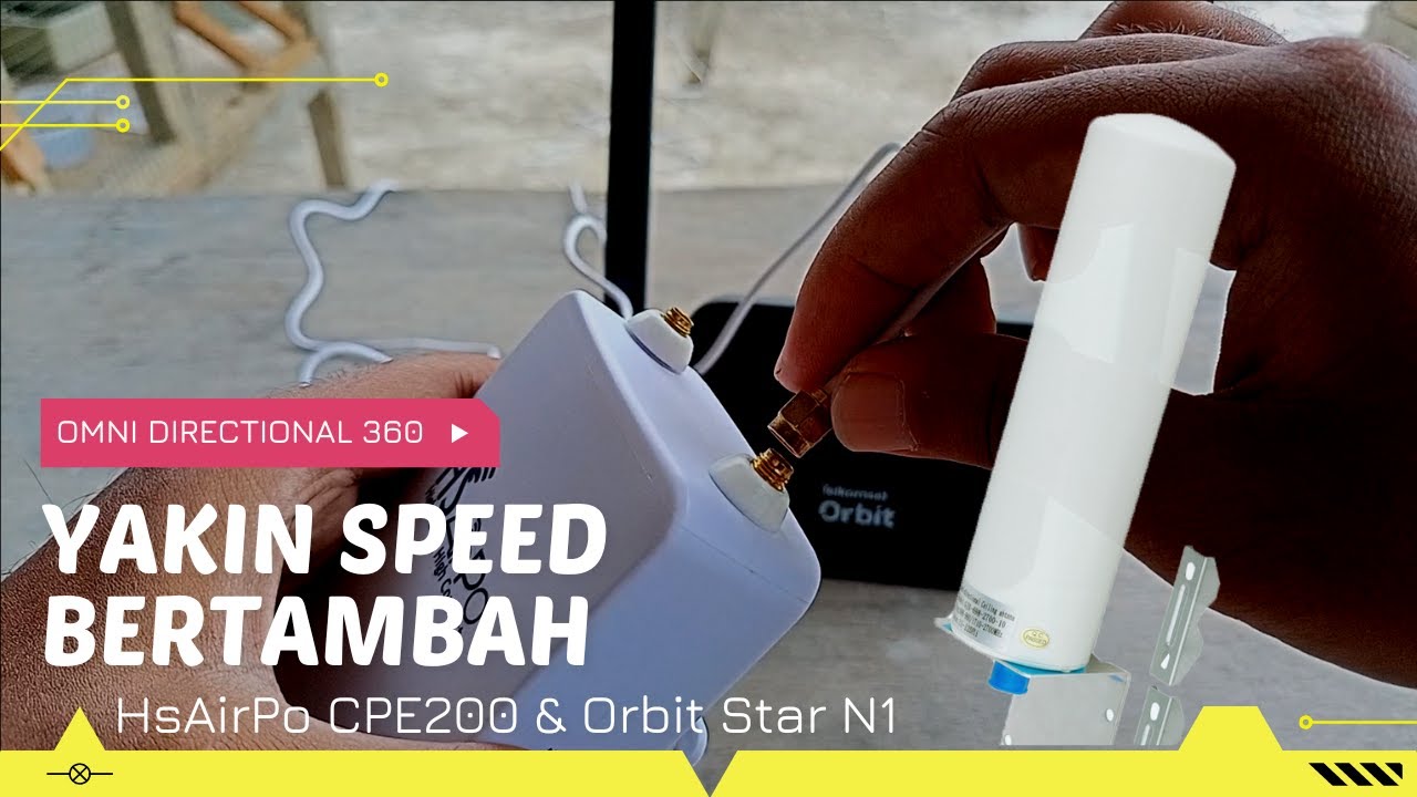 YAKIN SPEED BERTAMBAH?? - Ganti Antena 4G Outdoor Omni Directional 360 Pake Orbit & HsAirPo CPE200