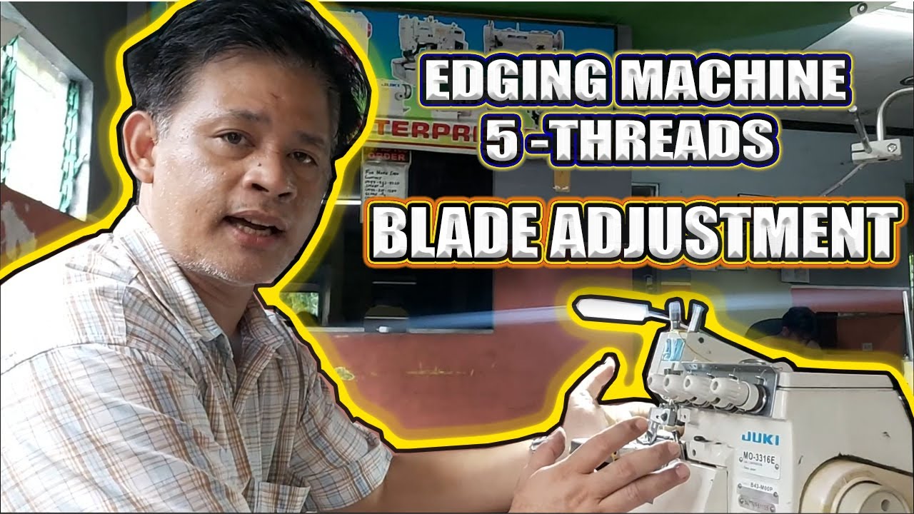 EDGING MACHINE 5-THREADS BLADE ADJUSTMENT | Tutorial