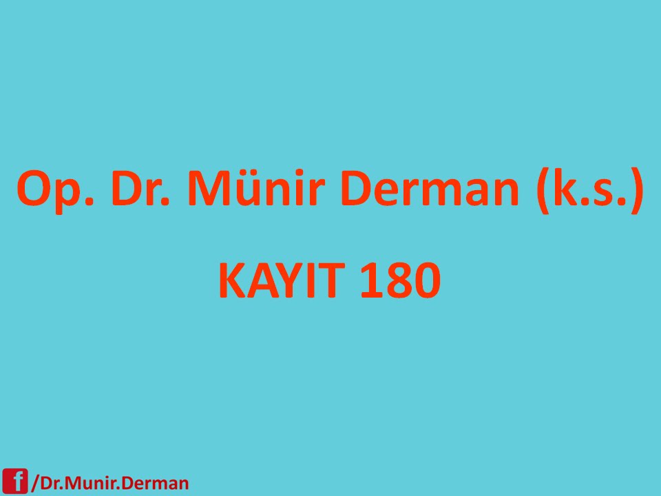 MÜNİR DERMAN KAYIT 180