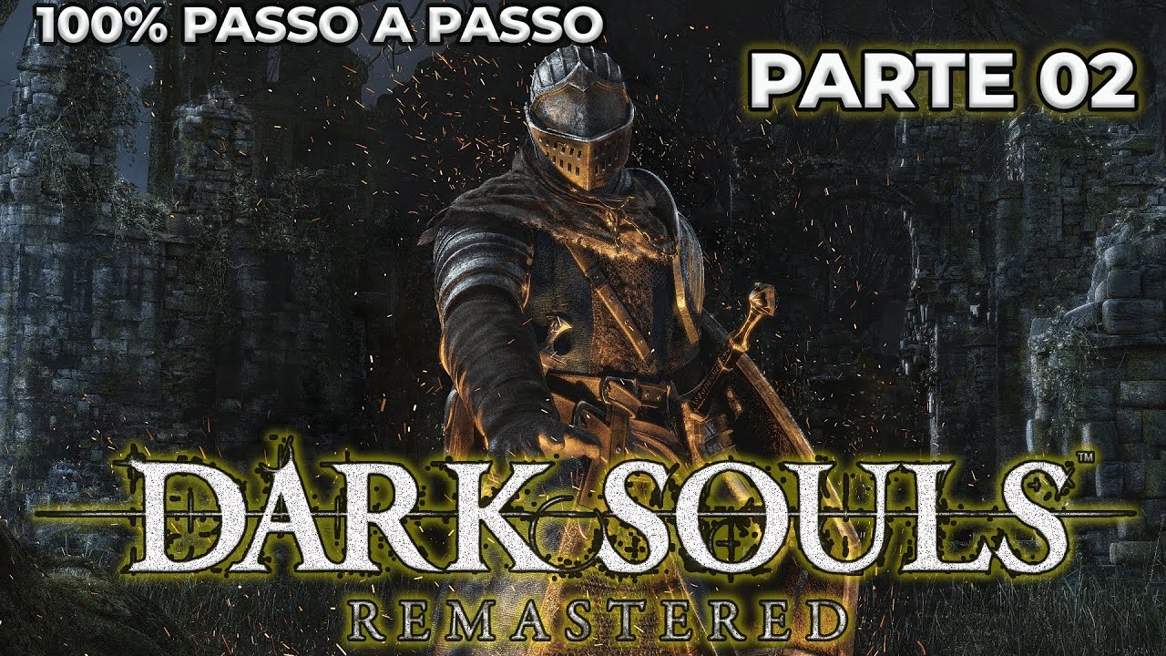 Você Não Vai Acreditar nos SEGREDOS de Dark Souls Remastered - Gameplay #2