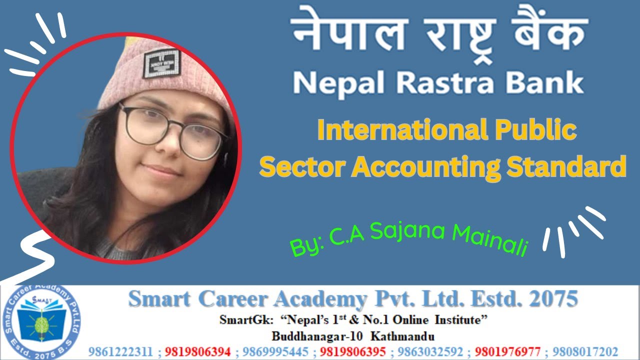 Nepal Rastra Bank ||IPSAS || Concept of Account ||Live Class ||By : Sajana Mainali @SmartGk