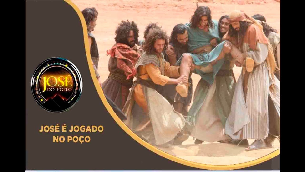 JOSÉ DO EGITO: José é jogado no poço pelos irmãos
