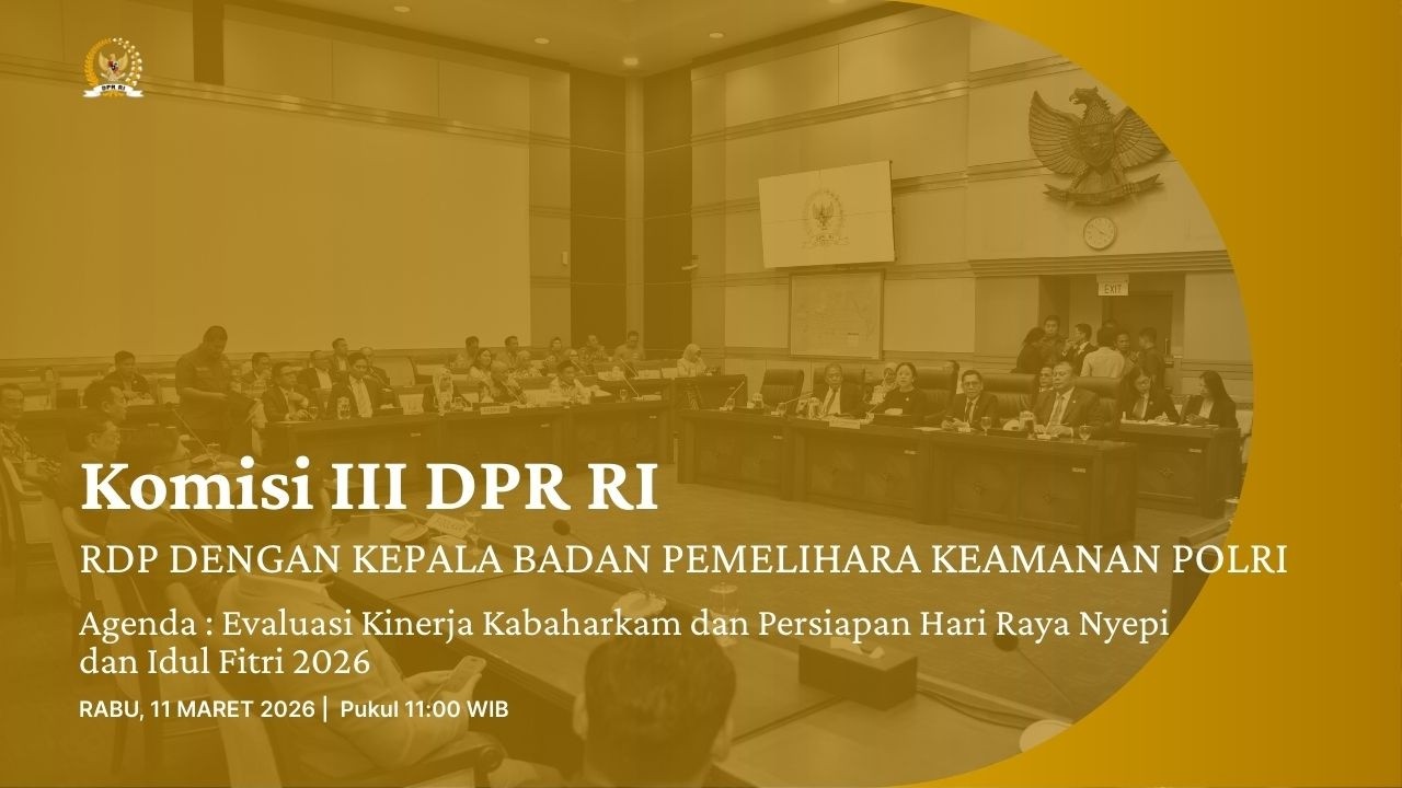 BREAKING NEWS - KOMISI III DPR RI RDP DENGAN KEPALA BADAN PEMELIHARA KEAMANAN POLRI
