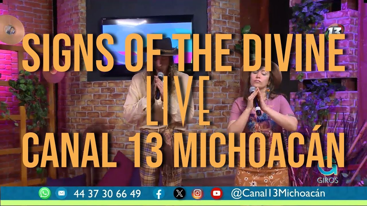 Ch.II 'Signs of the Divine' LIVE on Canal 13 Michoac&aacute;n - Torin Frost & Lauren Santi