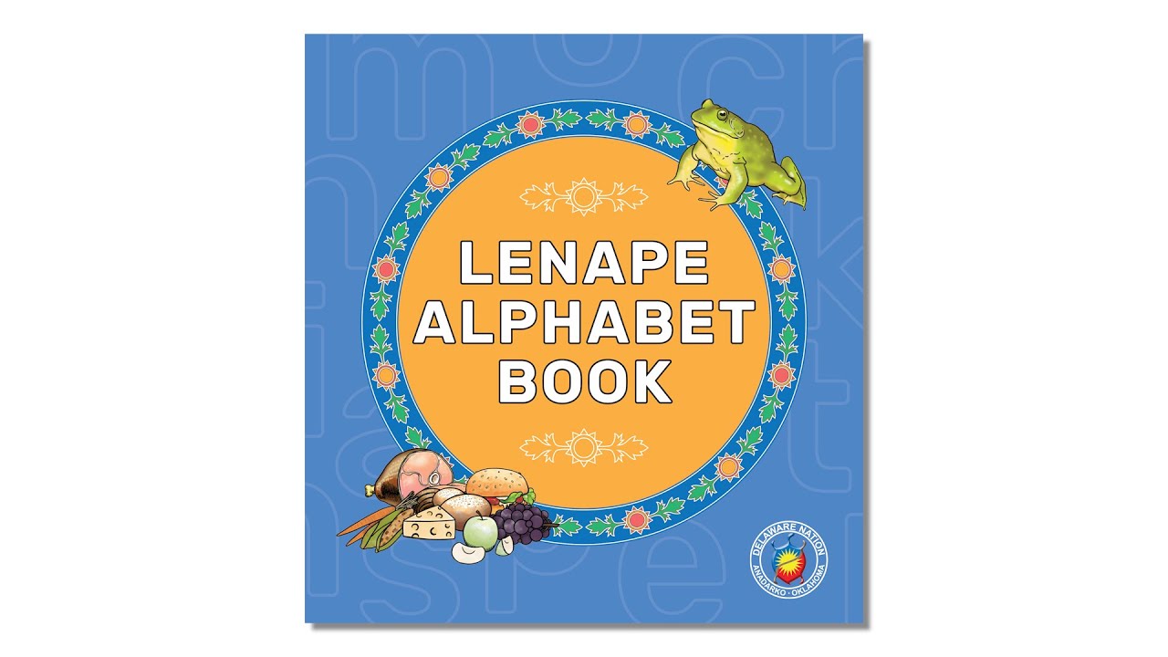 Lenape Alphabet Book - Delaware Nation Lenape