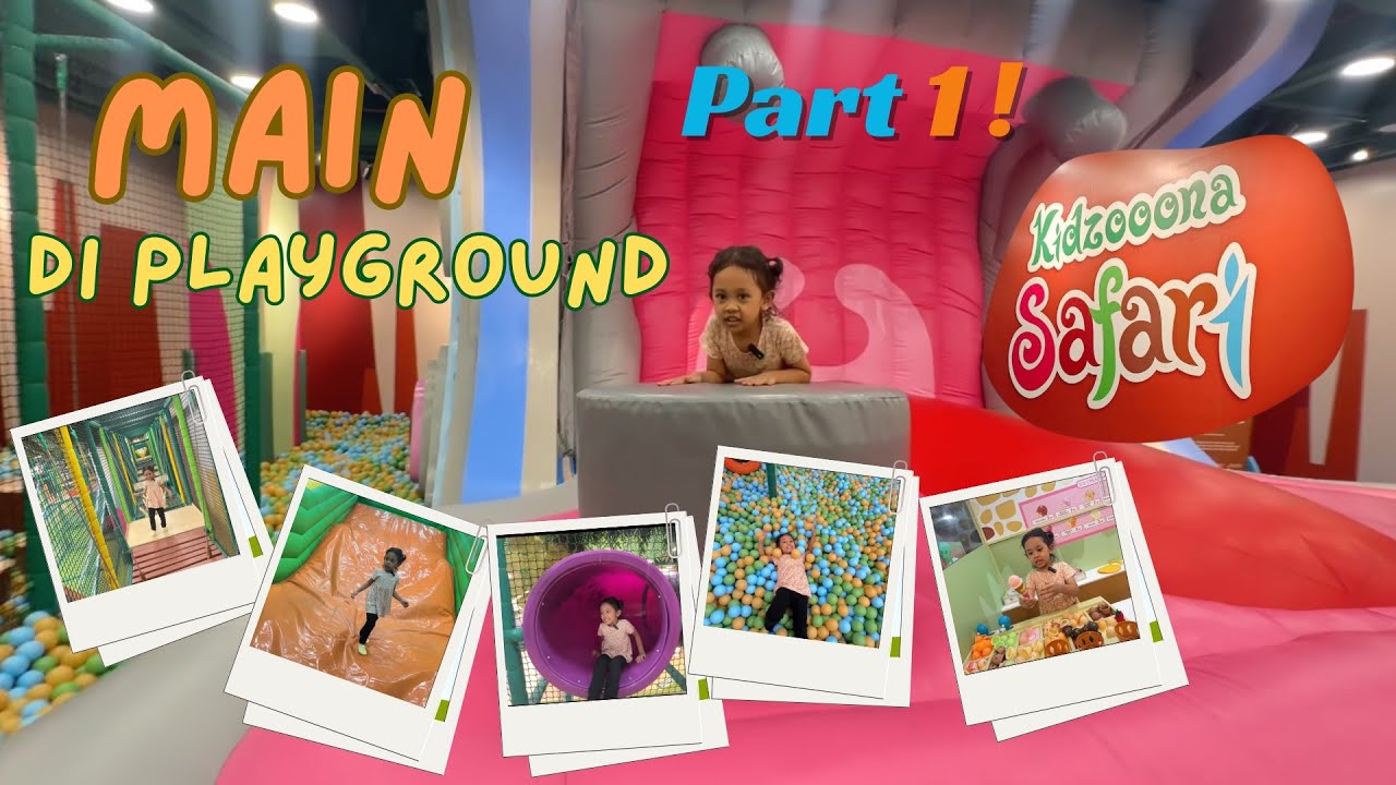 Main di Playground Kidzoona Safari 🦒 Seru Banget! | Fun at Indoor Playground Part 1! 🎉