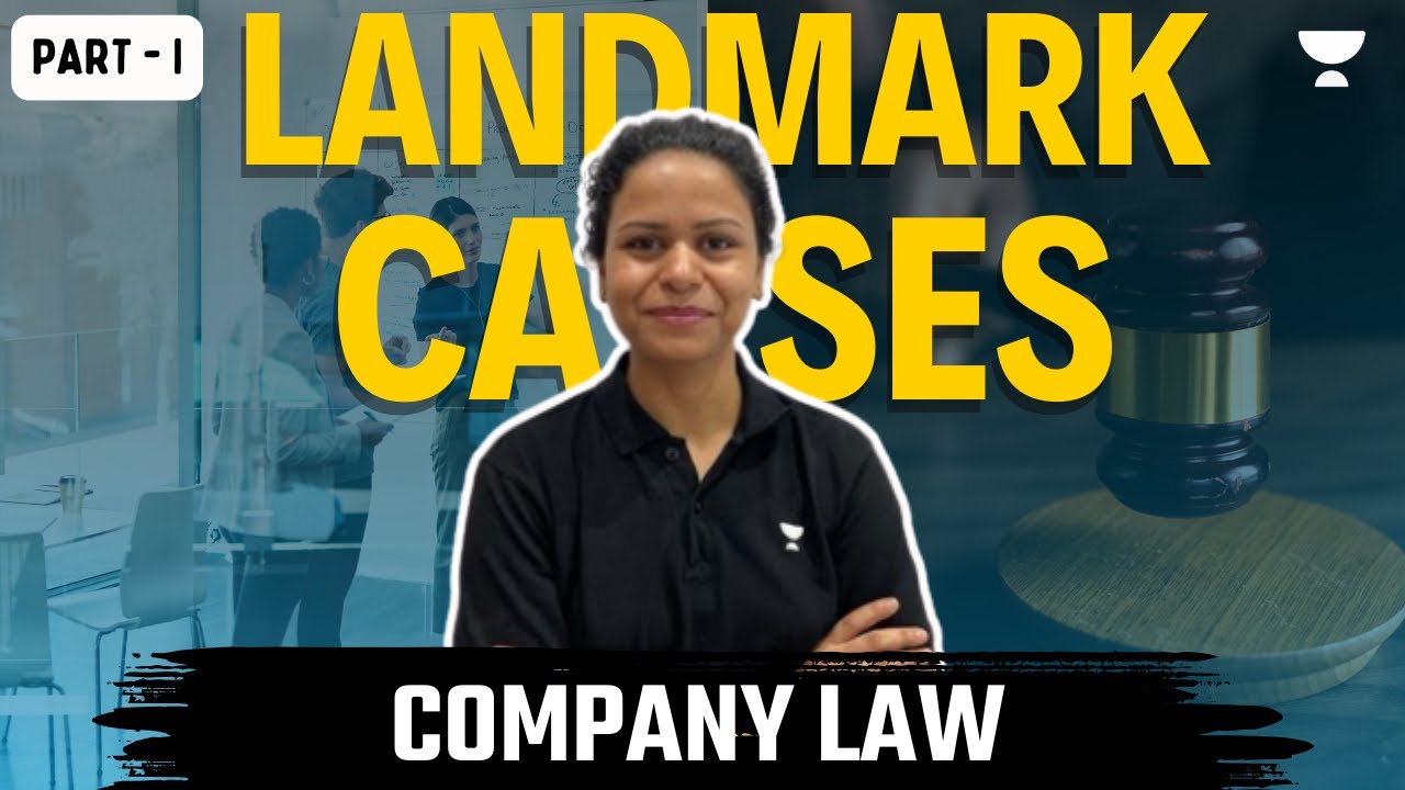 Landmark Cases for Company Law | Important for LL.M. Exams | CLAT PG