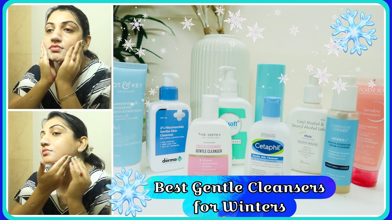 Best Gentle Cleansers for Winters|| Dry, Combination, Normal & Acne Prone Skin|| Cleansers under 499