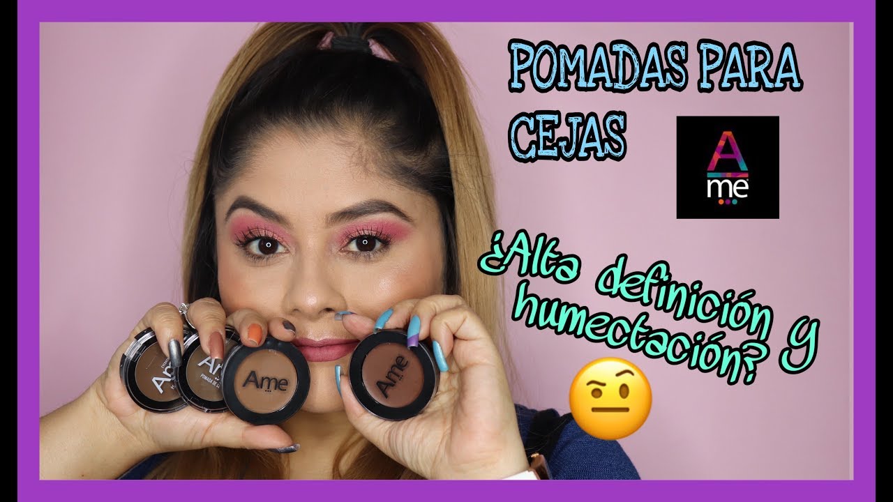 NUEVAS POMADAS PARA CEJAS DE AME COSMÉTICOS | PRODUCTOS DE CEJAS COLOMBIANOS | ClauCam Channel