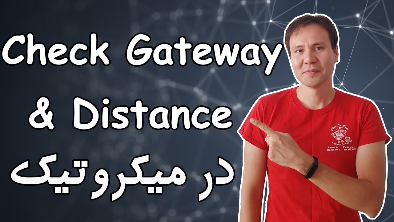 ‫گزینه‌های Check Gateway و Distance در روتهای میکروتیک