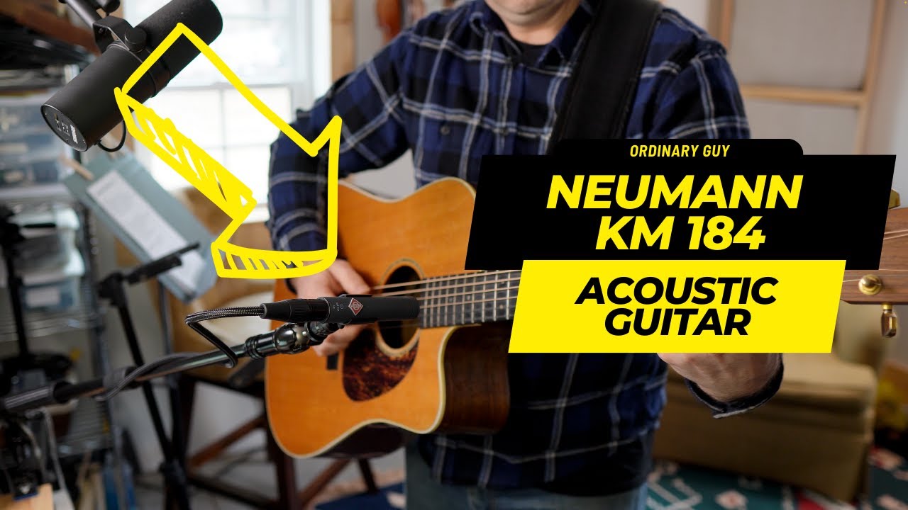 Recording Acoustic Guitar with Neumann KM 184 - ordinary guy