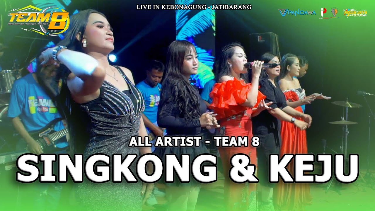 SINGKONG DAN KEJU - VOC. ALL ARTIST [ TEAM 8 LIVE KEBOGADUNG ]