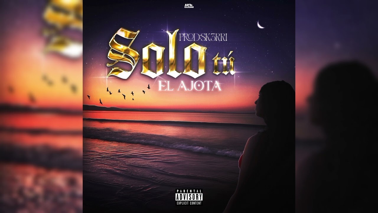 EL AJOTA - SOLO TÚ (PROD. SK3RRI)