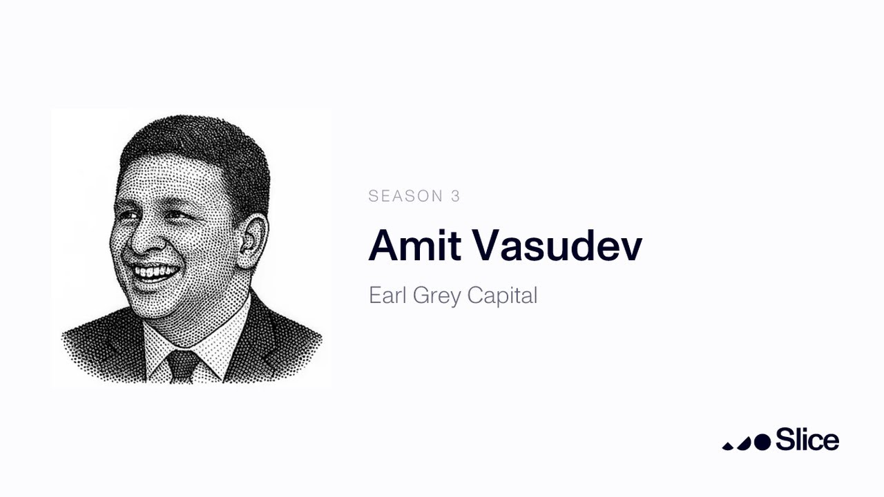 amit vasudev / earl grey capital
