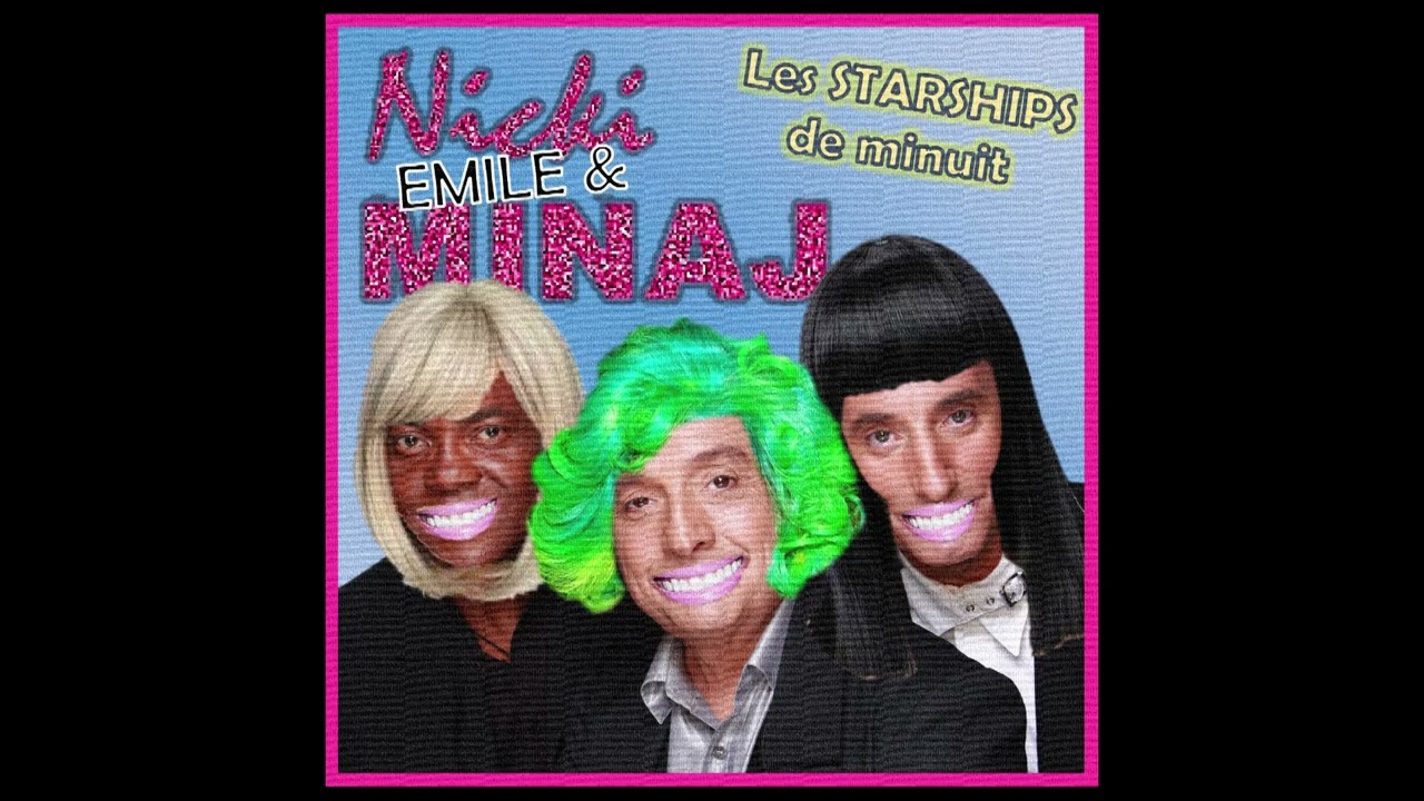 Nicki, Emile et Minaj - Les Starships de Minuit