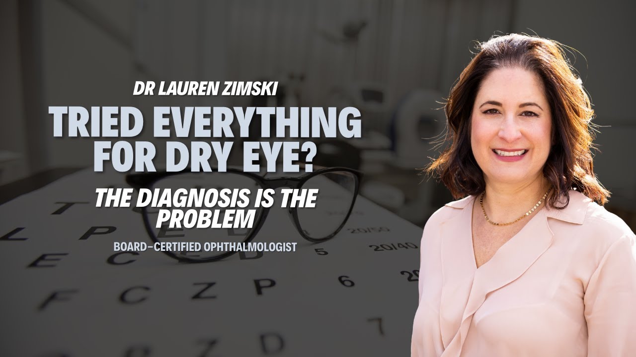 Tried Everything for Dry Eye? The Diagnosis Is the Problem