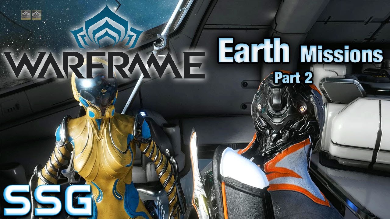 WARFRAME Earth Missions part 2 Ep 2 SeeShellGaming