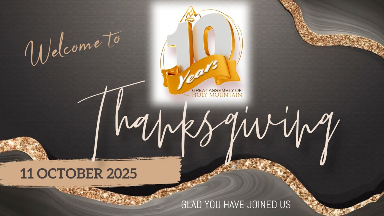 10th Anniversary Thanksgiving Service | GAHM LIVE