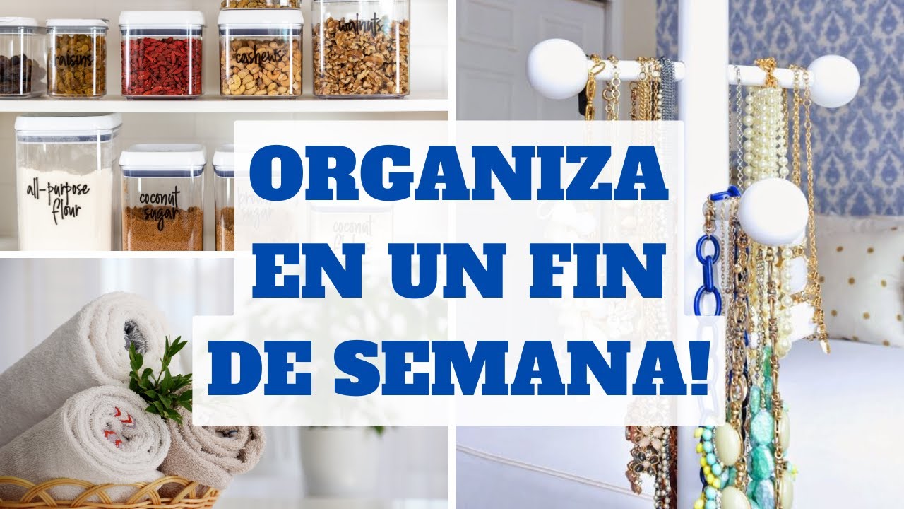 ORGANIZA ESTO EN UN FIN DE SEMANA! Tips de Experta en Limpieza y Organización