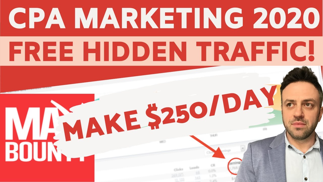 MaxBounty CPA Training [2020]: Make $250/Day via 100% FREE Hidden Traffic Sources