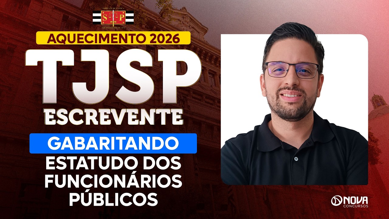 CONCURSO TJSP 2026 | Gabaritando o Estatuto dos Funcionários Públicos!
