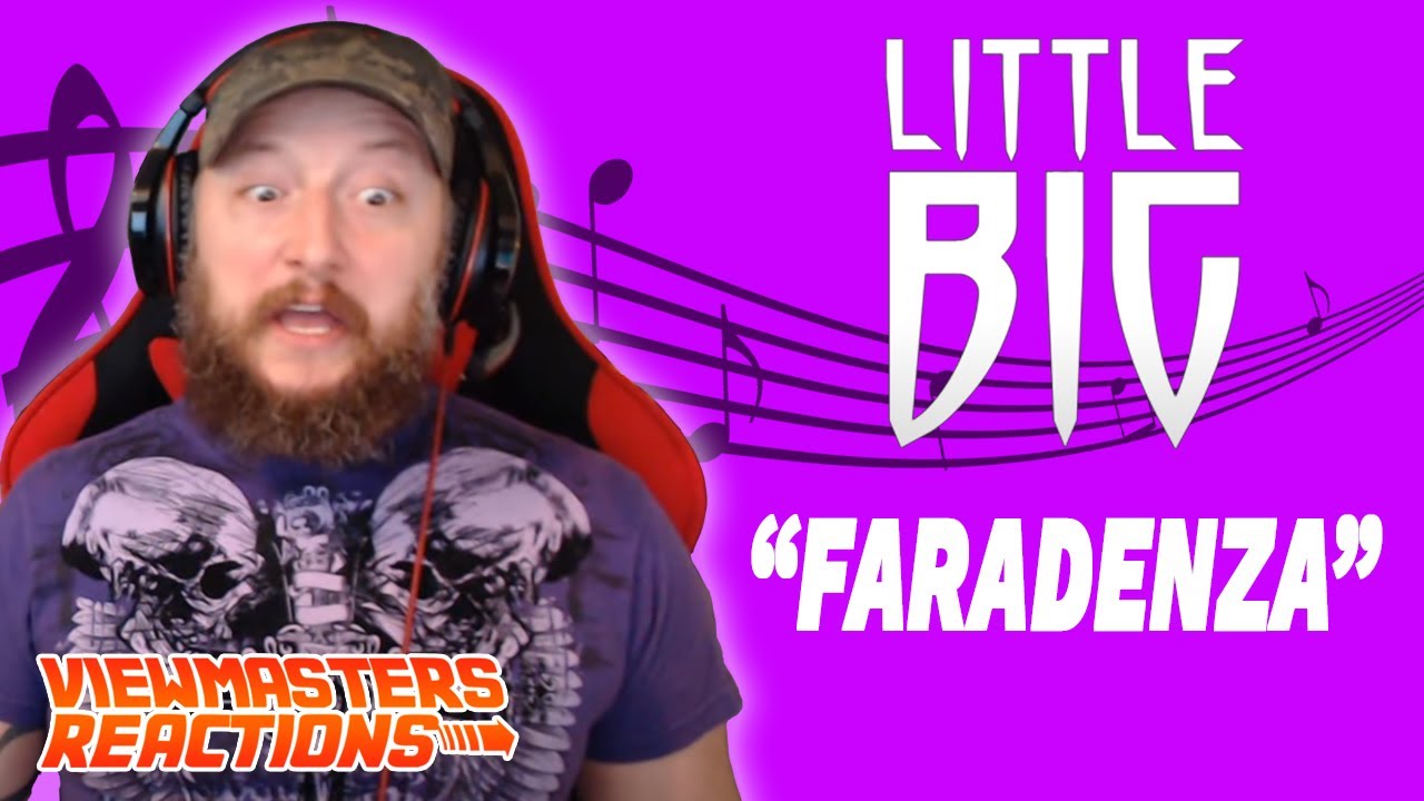 LITTLE BIG FARADENZA OFFICIAL MUSIC VIDEO REACTION