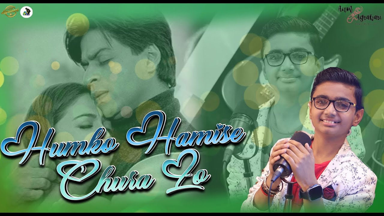 Humko Hamise Chura Lo || Aum Agrahari || Udit N, Lata M || Hindi Songs || New Songs 2024