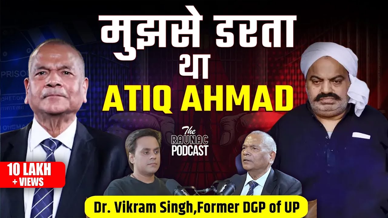 Dr. Vikram Singh, former DGP of UP, on UP crime, mafia, terrorism&more|The Raunac Podcast |Rj Raunac