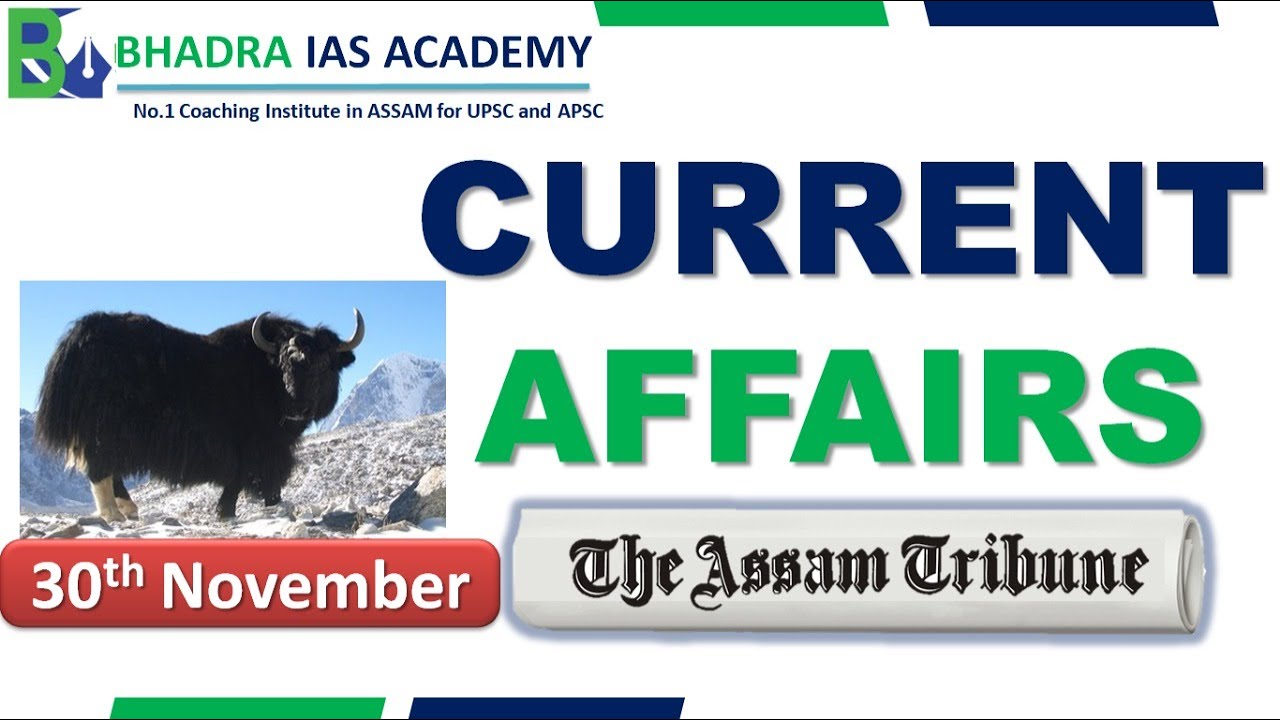 Assam Current Affairs The Assam Tribune Analysis 30th-nov'2022  Current Affairs for APSC & UPSC