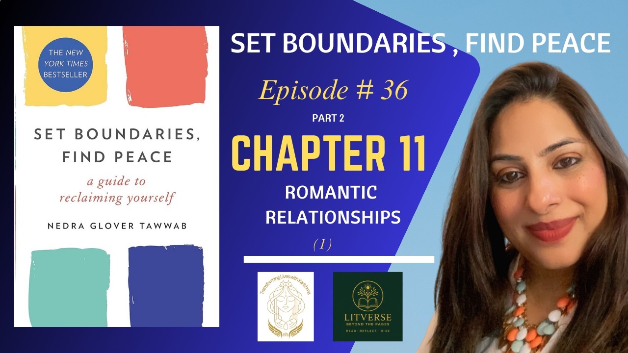Set Boundaries, Find Peace | Chapter 11: Romantic Relationships | Reading Challenge | Day 2/7