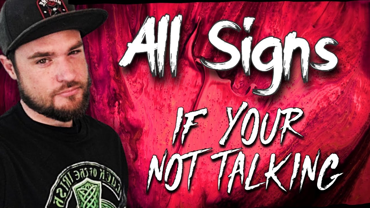 All Signs  - If you are not talking with them!  How do they feel?  What can you expect?