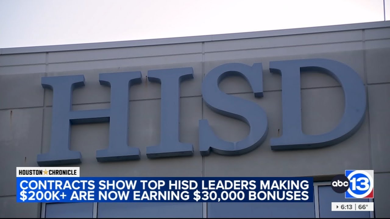 Top HISD leaders making big six-figure salaries, some earning $30k bonus checks, contracts show