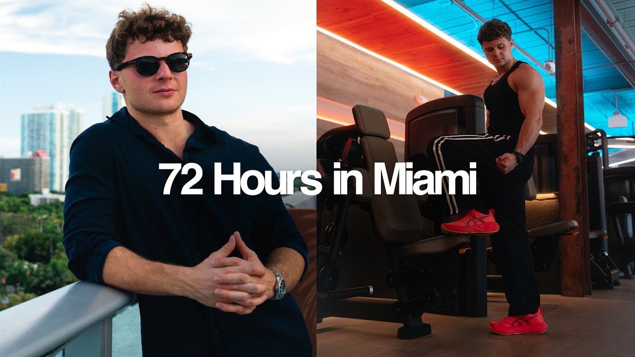 72 HOURS IN MIAMI | Gym, Mindset, Lifestyle