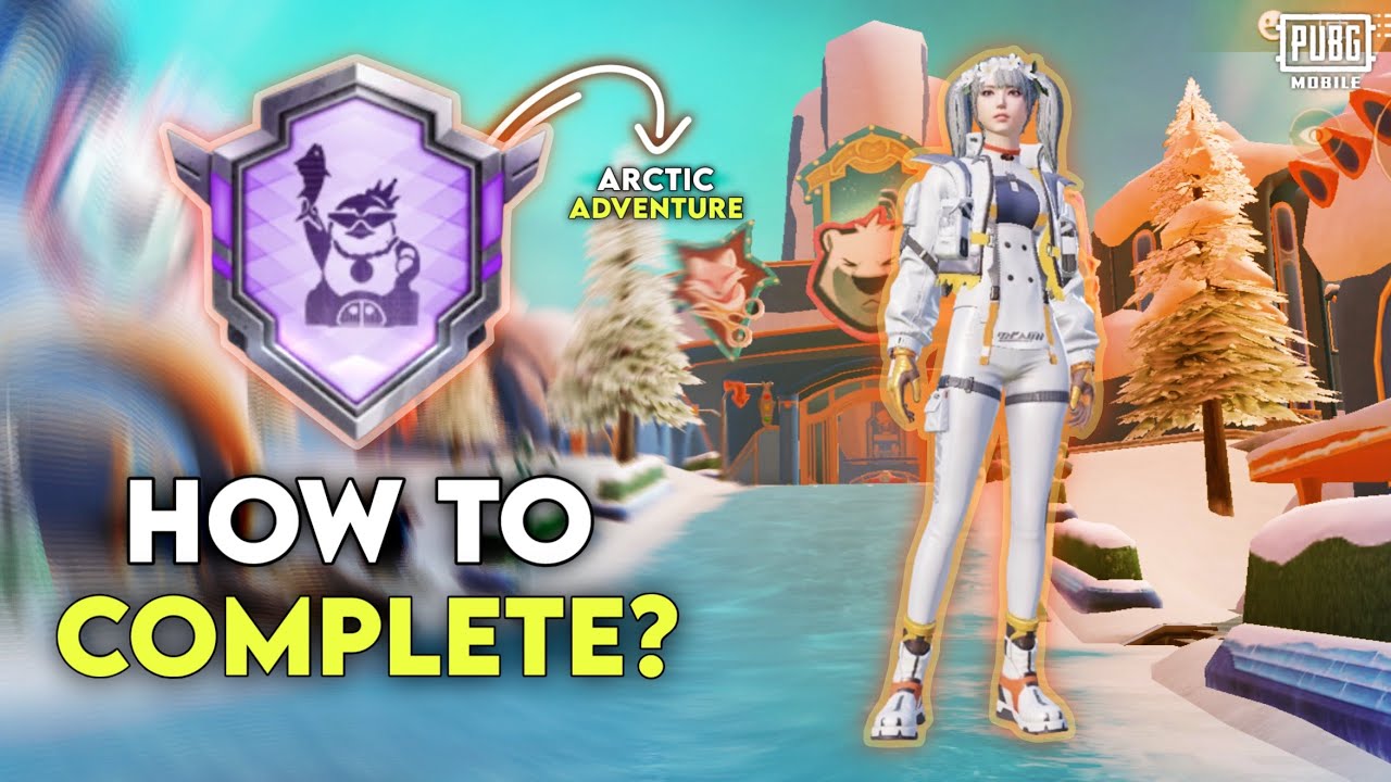 How To Complete Arctic Adventure Achievement? | 30 Achievement Points | PUBG MOBILE