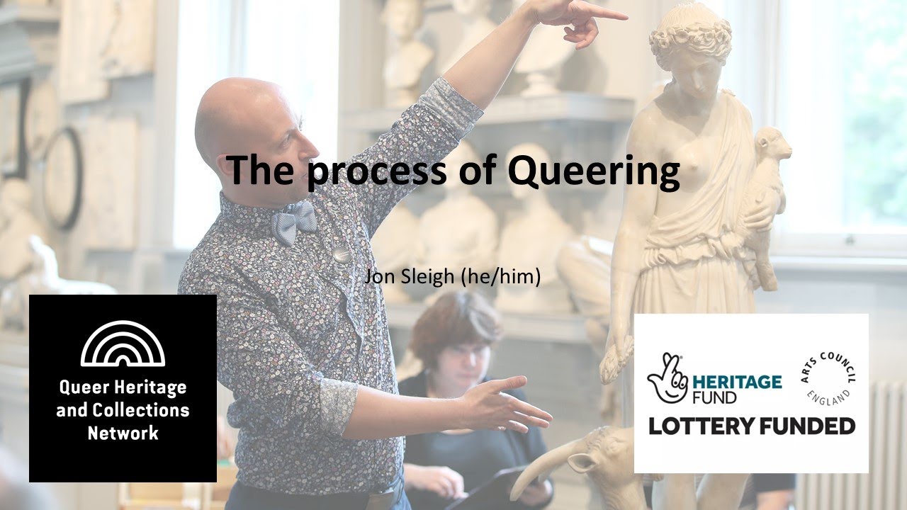 The process of queering | Jon Sleigh