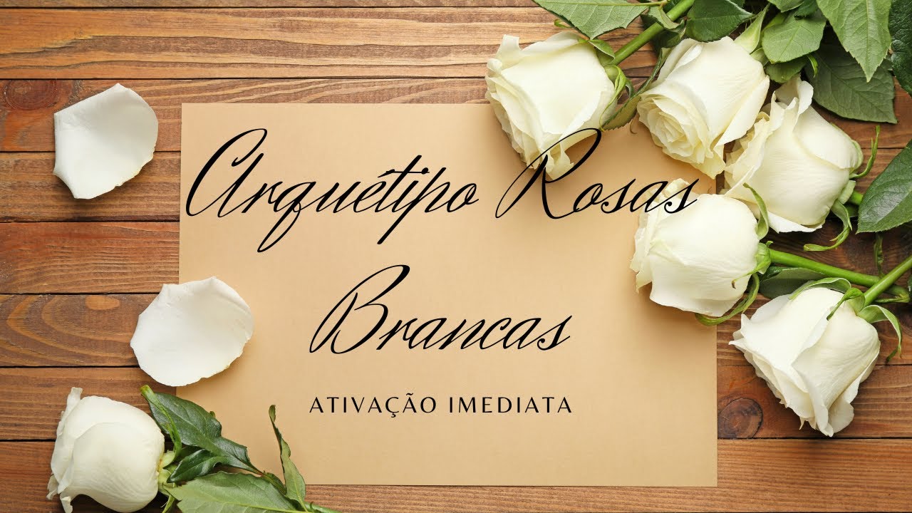 Arquétipo da Rosa Branca  Poderoso!! Ativação Imediata  Archetype