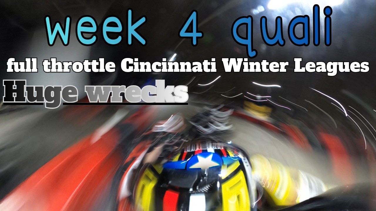 Huge wrecks - week 4 qualifying - Full Throttle Cincinnati Winter Leagues 2026