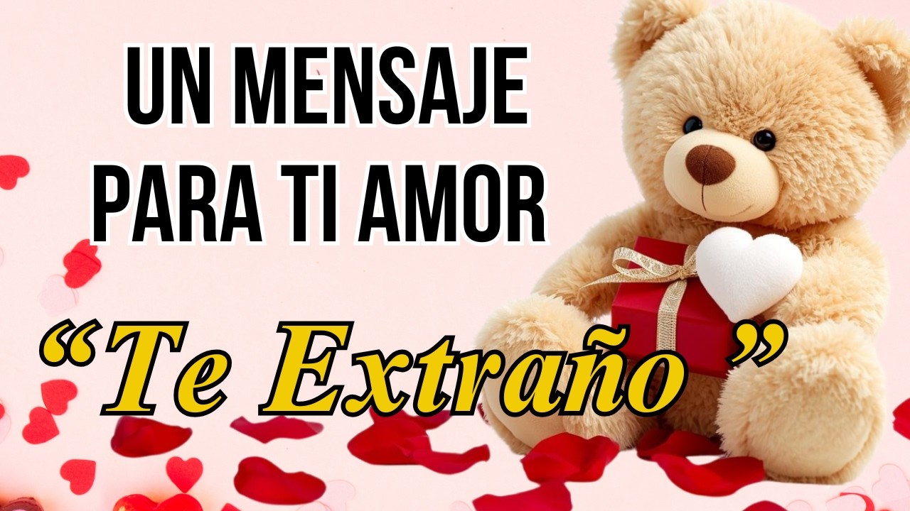 TE EXTRAÑO ❤️ Me haces tanta falta mi amor 💔 TE AMO | Poema romántico para dedicar
