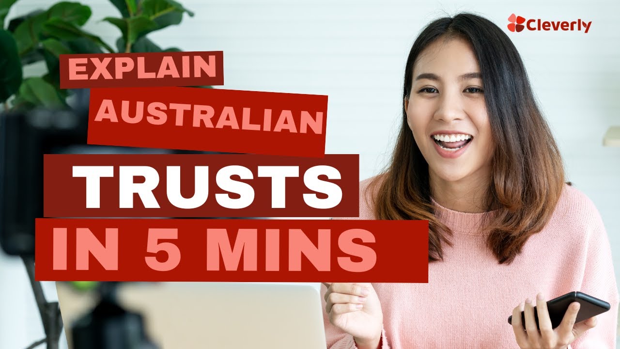 Explain Australian Trusts in 5 mins