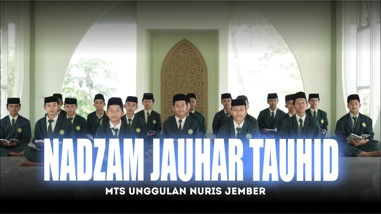 NADHOM JAUHAR TAUHID | MTs Unggulan Nuris Jember