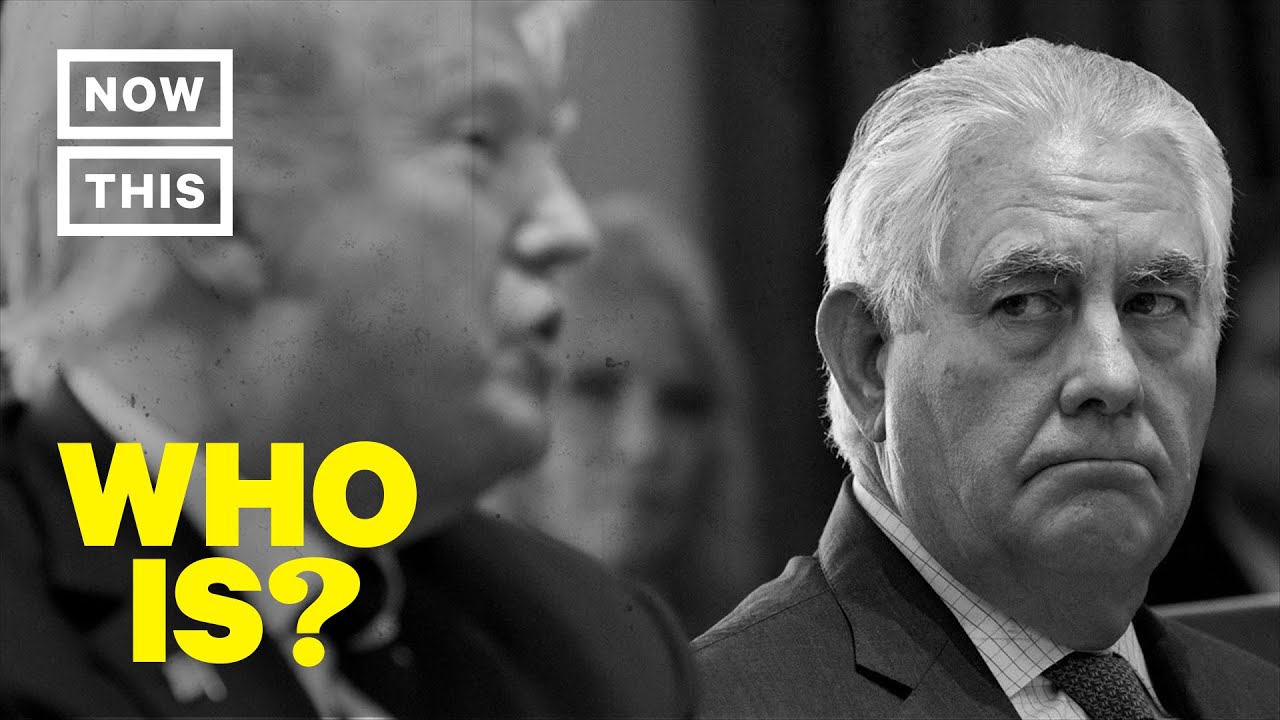 Who is Rex Tillerson? &ndash; U.S. Secretary of State...With No Prior Government Experience | NowThis