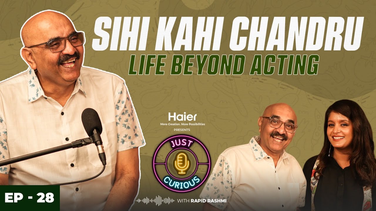 Sihi Kahi Chandru on Acting - Cooking, Passion, Stardom, Life Lessons, Money,  Love, Sitcoms & More