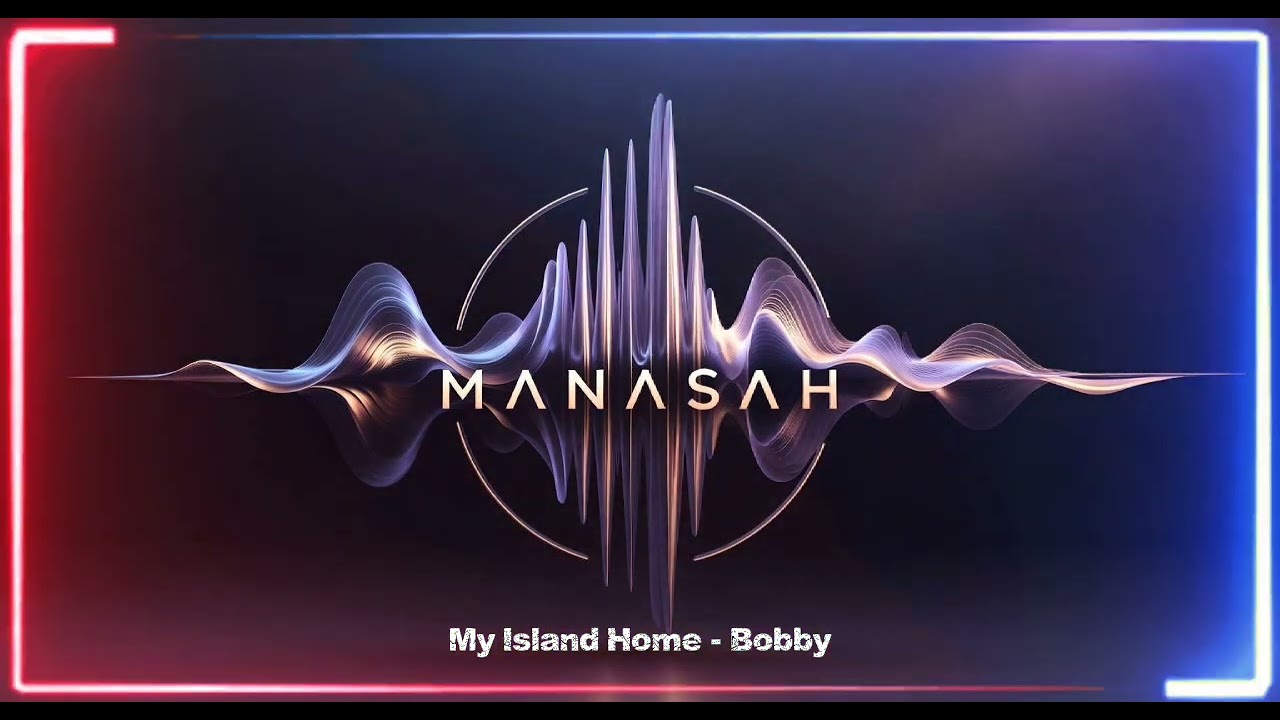 My Island Home - Bobby (cover) by Manasah