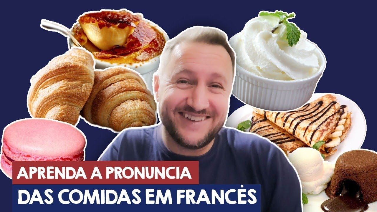 AS COMIDAS FRANCESAS🇫🇷 COMO PROUNUNCIAR!🥐