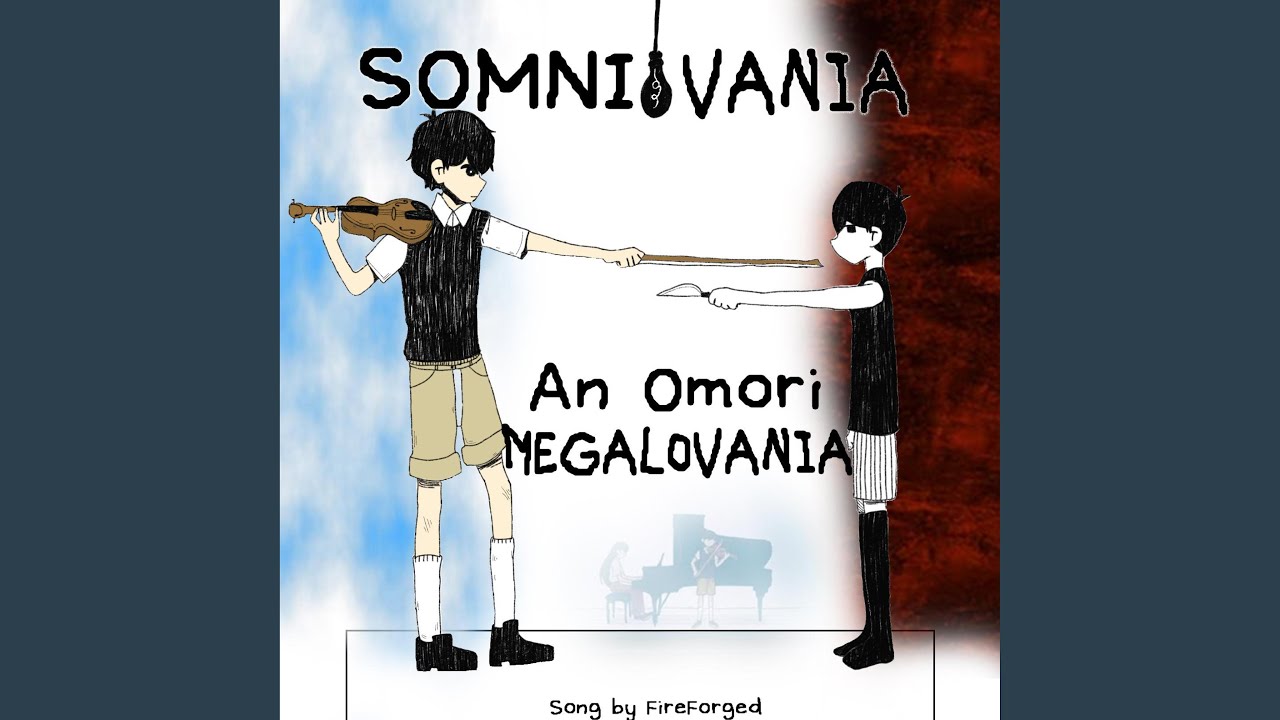 Somnivania (An Omori Megalovania)