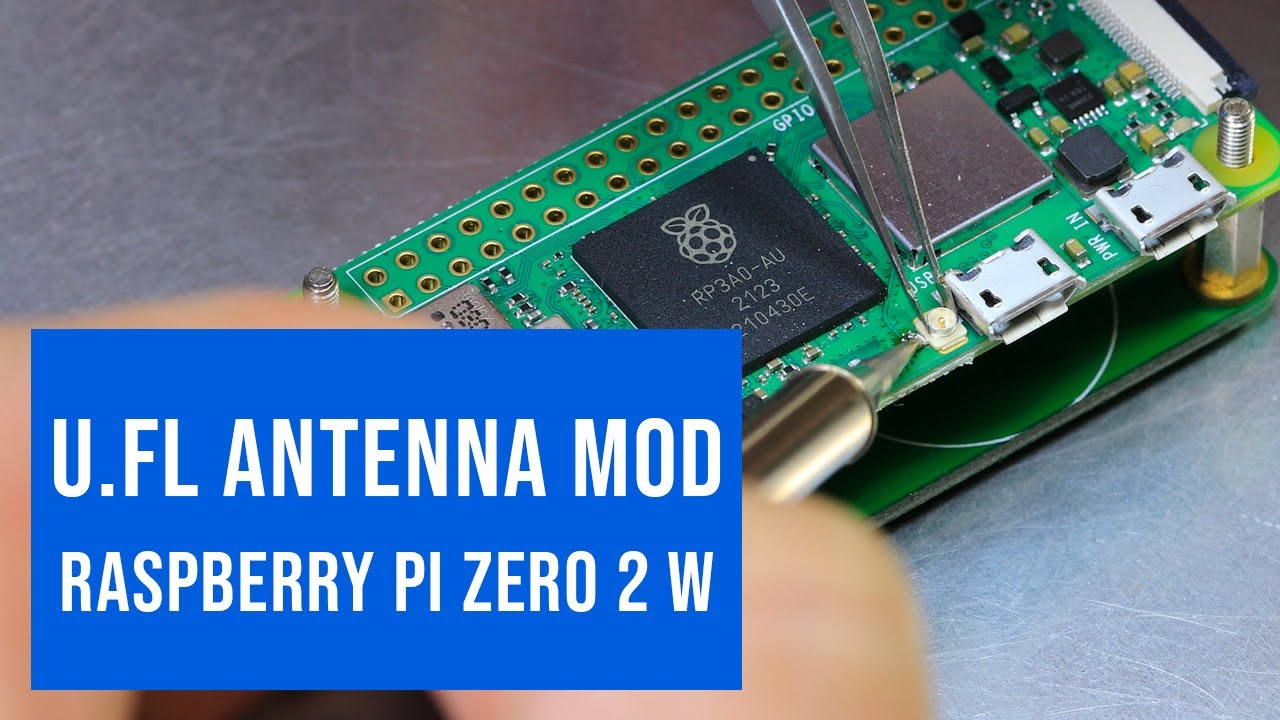 Raspberry Pi Zero 2 W U.FL Connector Antenna Mod